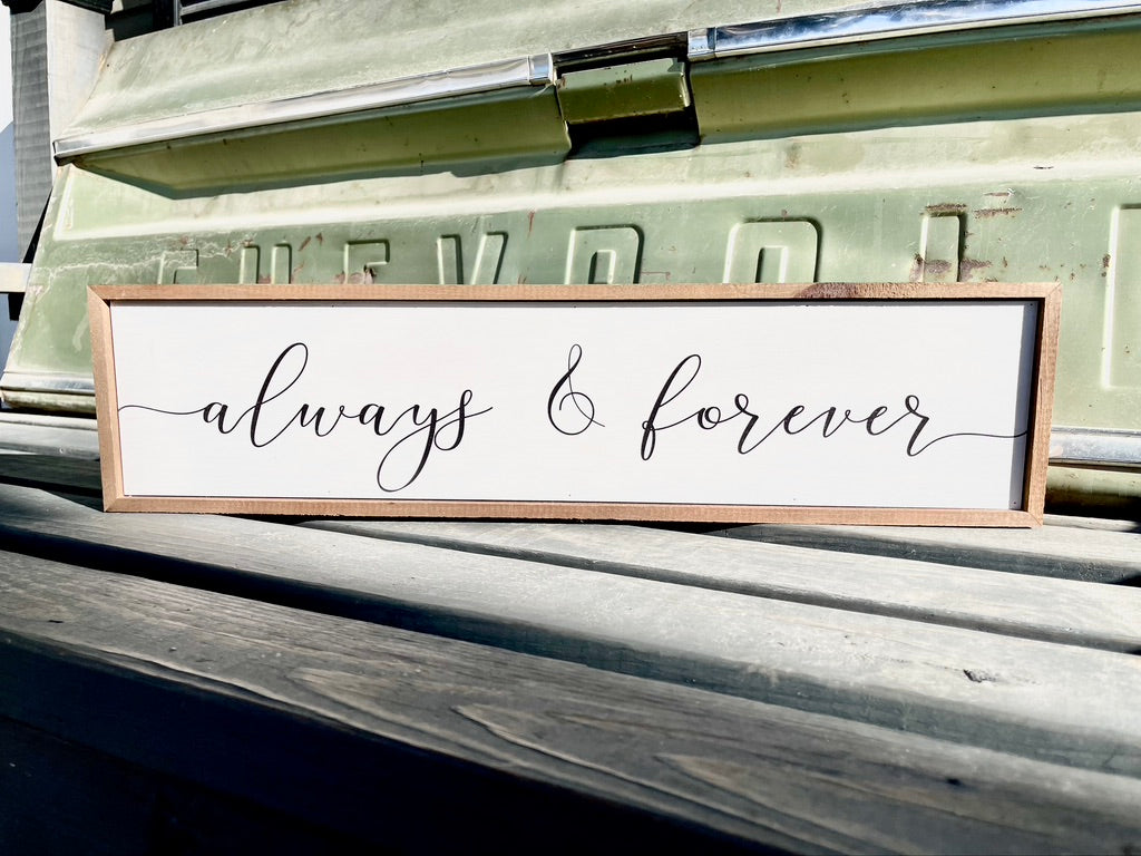 Always & Forever 24x6 Sign