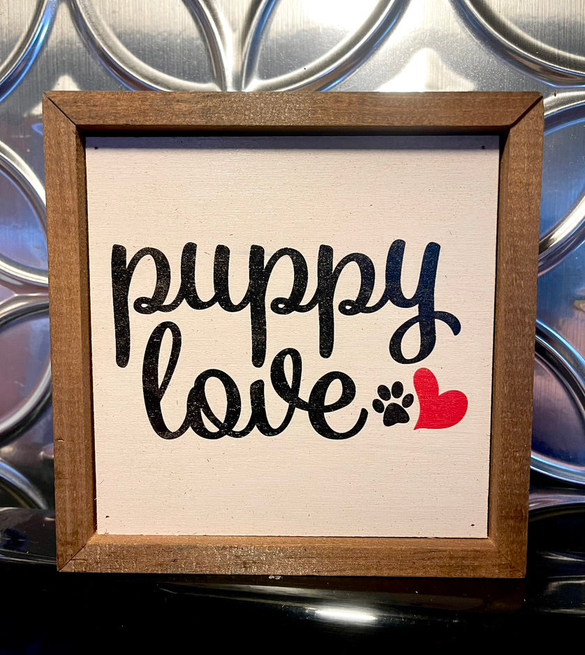 Puppy Love 6x6 Sign
