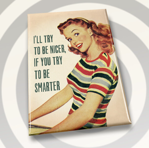 Try to be nicer- Magnet