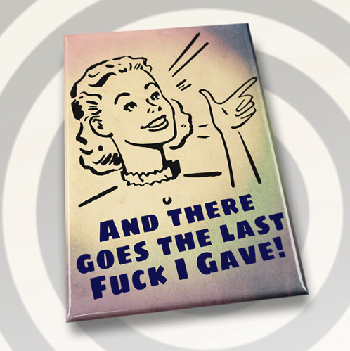 There goes the last I gave- Magnet